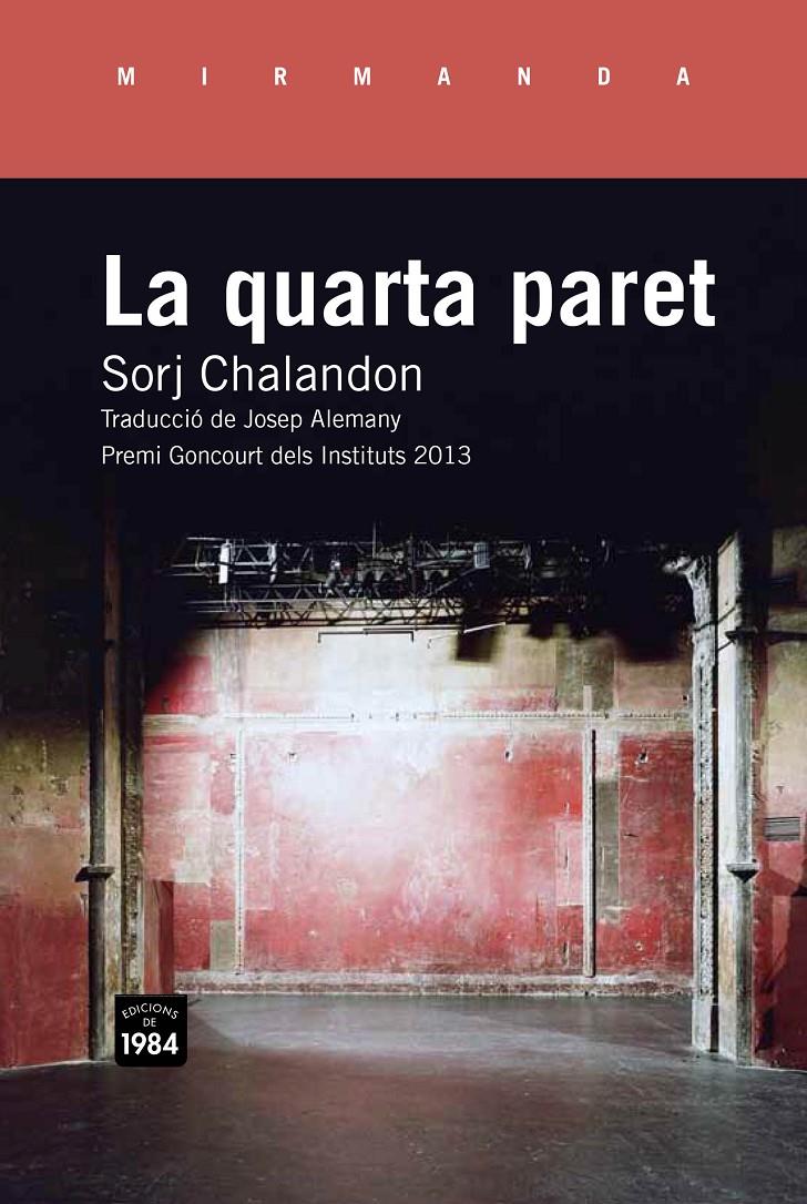 LA QUARTA PARET | 9788415835509 | SORJ CHALANDON | Llibreria Ombra | Llibreria online de Rubí, Barcelona | Comprar llibres en català i castellà online