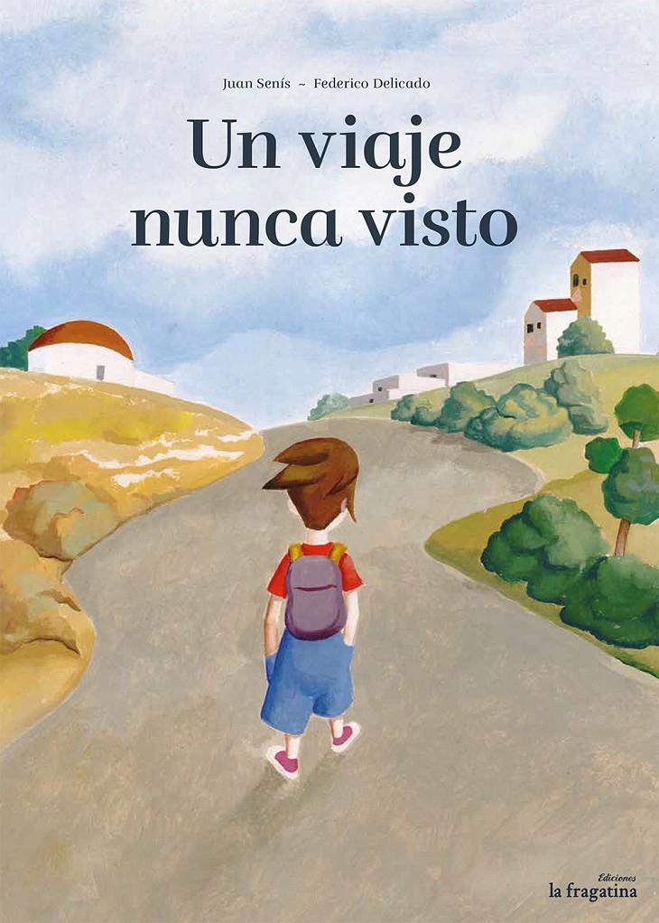 UN VIAJE NUNCA VISTO | 9788416226672 | SENÍS, JUAN | Llibreria Ombra | Llibreria online de Rubí, Barcelona | Comprar llibres en català i castellà online