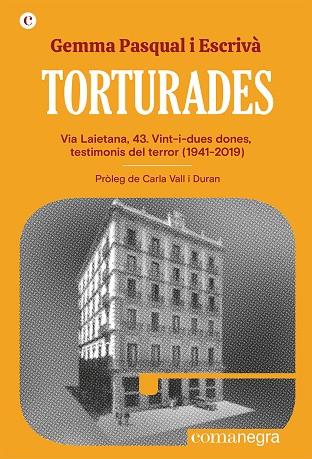 TORTURADES | 9788419590152 | PASQUAL I ESCRIVÀ, GEMMA | Llibreria Ombra | Llibreria online de Rubí, Barcelona | Comprar llibres en català i castellà online