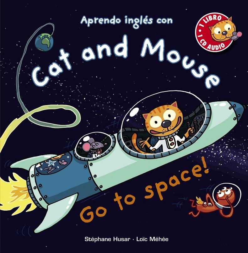 CAT AND MOUSE, GO TO SPACE! | 9788469833315 | HUSAR, STÉPHANE/MÉHÉE, LOÏC | Llibreria Ombra | Llibreria online de Rubí, Barcelona | Comprar llibres en català i castellà online