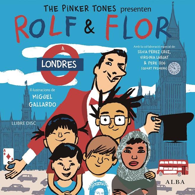 ROLF & FLOR A LONDRES | 9788490651582 | THE PINKER TONES | Llibreria Ombra | Llibreria online de Rubí, Barcelona | Comprar llibres en català i castellà online
