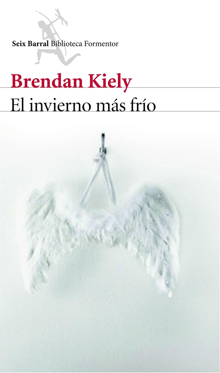 EL INVIERNO MÁS FRÍO | 9788432224812 | BRENDAN KIELY | Llibreria Ombra | Llibreria online de Rubí, Barcelona | Comprar llibres en català i castellà online