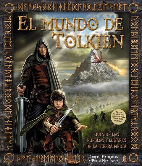 EL MUNDO DE TOLKIEN GUIA DE LOS PUEBLOS Y LOS LUGARES DE LA TIERRA MEDIA | 9788415411451 | GARETH HANRAHAN - PETER MCKINSTRY | Llibreria Ombra | Llibreria online de Rubí, Barcelona | Comprar llibres en català i castellà online