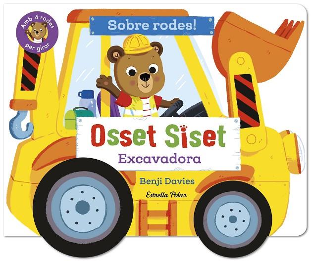 OSSET SISET. SOBRE RODES! EXCAVADORA | 9791387903718 | DAVIES, BENJI | Llibreria Ombra | Llibreria online de Rubí, Barcelona | Comprar llibres en català i castellà online
