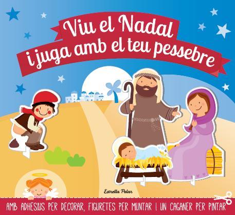 VIU EL NADAL I JUGA AMB EL TEU PESSEBRE | 9788490572443 | DIVERSOS AUTORS | Llibreria Ombra | Llibreria online de Rubí, Barcelona | Comprar llibres en català i castellà online
