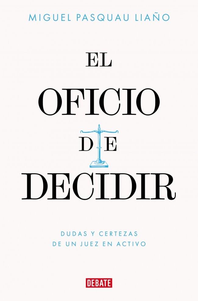 EL OFICIO DE DECIDIR | 9788410433779 | PASQUAU LIAÑO, MIGUEL | Llibreria Ombra | Llibreria online de Rubí, Barcelona | Comprar llibres en català i castellà online