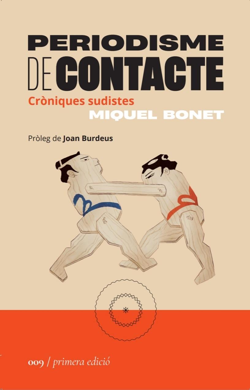 PERIODISME DE CONTACTE | 9788419059086 | BONET, MIQUEL | Llibreria Ombra | Llibreria online de Rubí, Barcelona | Comprar llibres en català i castellà online