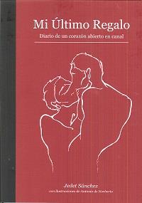 MI ÚLTIMO REGALO | 9788494530685 | SÁNCHEZ, JEDET | Llibreria Ombra | Llibreria online de Rubí, Barcelona | Comprar llibres en català i castellà online