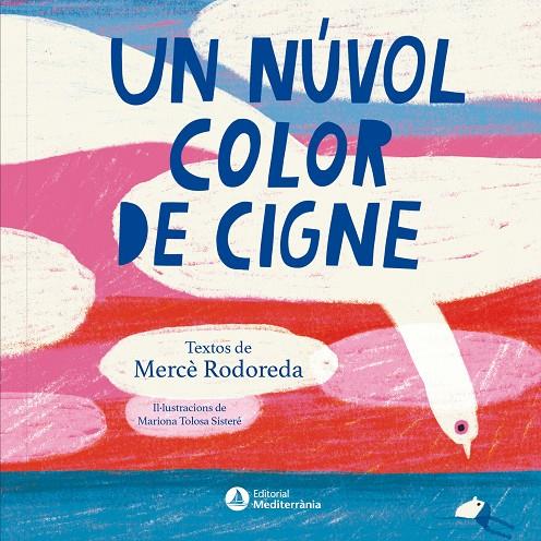 UN NÚVOL COLOR DE CIGNE | 9791388106170 | MERCÈ RODOREDA | Llibreria Ombra | Llibreria online de Rubí, Barcelona | Comprar llibres en català i castellà online