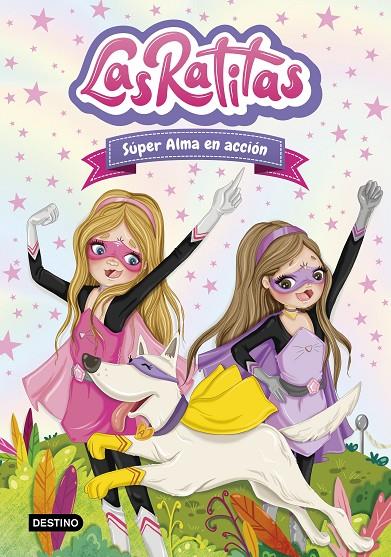 LAS RATITAS 2. SÚPER ALMA EN ACCIÓN | 9788408227977 | RATITAS, LAS | Llibreria Ombra | Llibreria online de Rubí, Barcelona | Comprar llibres en català i castellà online
