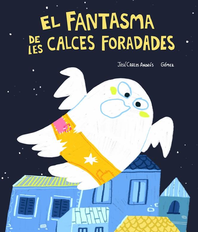 EL FANTASMA DE LES CALCES FORADADES | 9788418599446 | ANDRÉS (CAT), JOSÉ CARLOS / CAT, GÓMEZ | Llibreria Ombra | Llibreria online de Rubí, Barcelona | Comprar llibres en català i castellà online