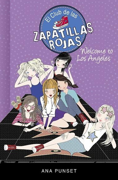 WELCOME TO LOS ANGELES! (SERIE EL CLUB DE LAS ZAPATILLAS ROJAS 15) | 9788417671440 | PUNSET, ANA | Llibreria Ombra | Llibreria online de Rubí, Barcelona | Comprar llibres en català i castellà online