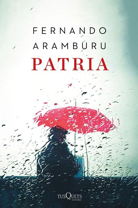 PATRIA | 9788490666128 | ARAMBURU, FERNANDO | Llibreria Ombra | Llibreria online de Rubí, Barcelona | Comprar llibres en català i castellà online