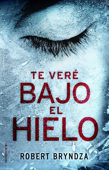 TE VERÉ BAJO EL HIELO | 9788416700530 | ROBERT BRYNDZA | Llibreria Ombra | Llibreria online de Rubí, Barcelona | Comprar llibres en català i castellà online
