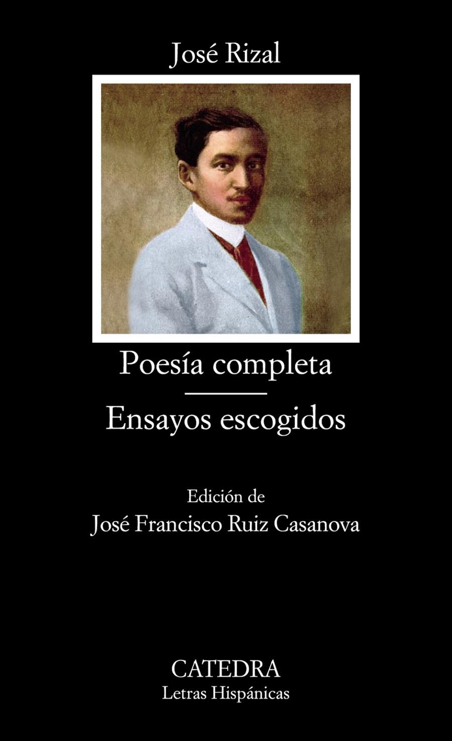 POESÍA COMPLETA; ENSAYOS ESCOGIDOS | 9788437633046 | RIZAL MÉDICO, JOSÉ | Llibreria Ombra | Llibreria online de Rubí, Barcelona | Comprar llibres en català i castellà online