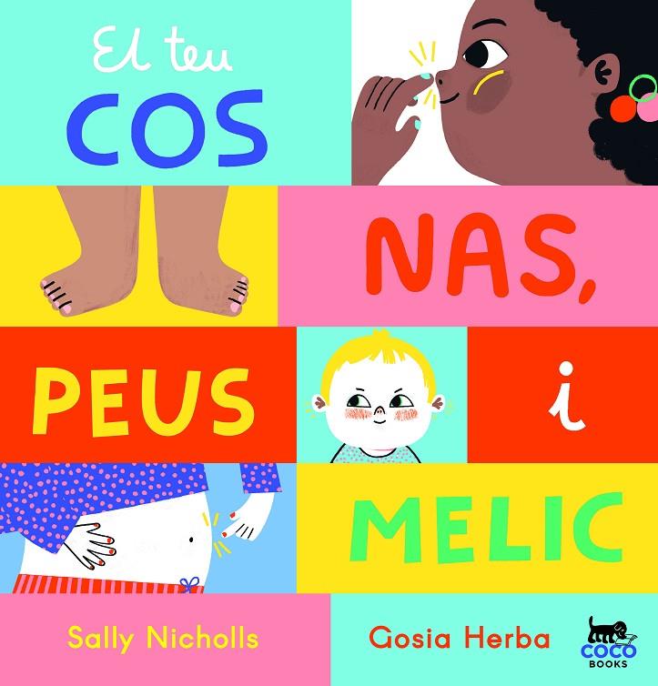 EL TEU COS: NAS, PEUS I MELIC | 9788412557060 | NICHOLLS, SALLY | Llibreria Ombra | Llibreria online de Rubí, Barcelona | Comprar llibres en català i castellà online