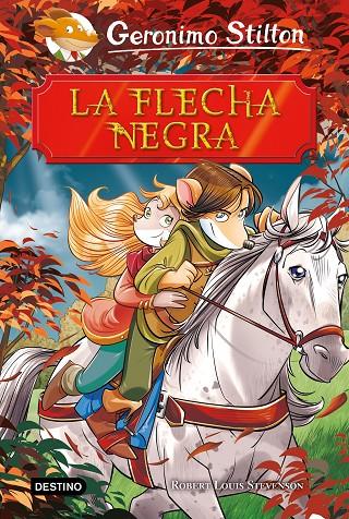 LA FLECHA NEGRA | 9788408208464 | STILTON, GERONIMO | Llibreria Ombra | Llibreria online de Rubí, Barcelona | Comprar llibres en català i castellà online