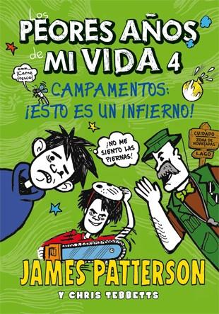 LOS PEORES AÑOS DE MI VIDA 4 CAMPAMENTOS | 9788424652203 | PATTERSON, JAMES/TEBBETTS, CHRIS | Llibreria Ombra | Llibreria online de Rubí, Barcelona | Comprar llibres en català i castellà online