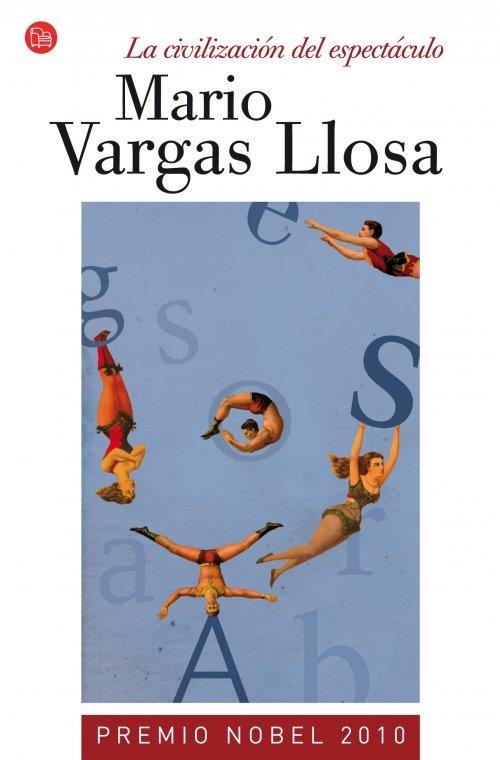 LA CIVILIZACIÓN DEL ESPECTÁCULO (BOLSILLO) | 9788466326964 | VARGAS LLOSA, MARIO | Llibreria Ombra | Llibreria online de Rubí, Barcelona | Comprar llibres en català i castellà online