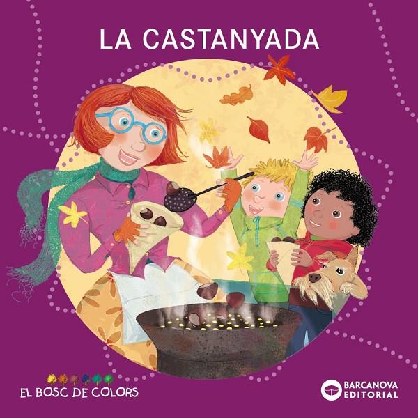 LA CASTANYADA | 9788448959425 | BALDÓ CABA, ESTEL/GIL JUAN, ROSA/SOLIVA GARRIGA, MARIA | Llibreria Ombra | Llibreria online de Rubí, Barcelona | Comprar llibres en català i castellà online