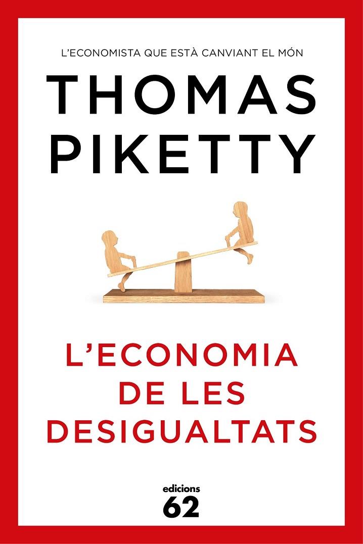 L'ECONOMIA DE LES DESIGUALTATS | 9788429773347 | THOMAS PIKETTY | Llibreria Ombra | Llibreria online de Rubí, Barcelona | Comprar llibres en català i castellà online