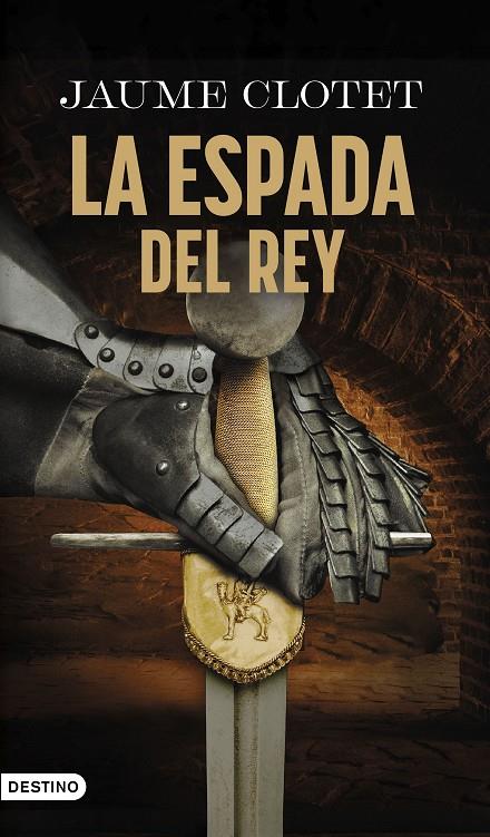 LA ESPADA DEL REY | 9788423369423 | CLOTET PLANAS, JAUME | Llibreria Ombra | Llibreria online de Rubí, Barcelona | Comprar llibres en català i castellà online