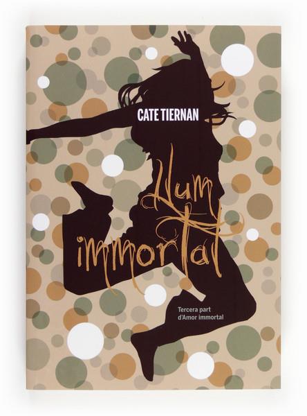 LLUM IMMORTAL III AMOR IMMORTAL | 9788466130462 | CATE TIERNAN | Llibreria Ombra | Llibreria online de Rubí, Barcelona | Comprar llibres en català i castellà online
