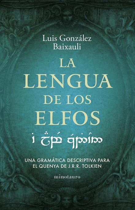 LA LENGUA DE LOS ELFOS | 9788445016916 | GONZÁLEZ B., LUIS | Llibreria Ombra | Llibreria online de Rubí, Barcelona | Comprar llibres en català i castellà online