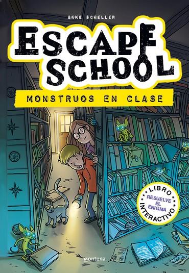 ESCAPE SCHOOL 2 - MONSTRUOS EN CLASE | 9788418798153 | SCHELLER, ANNE | Llibreria Ombra | Llibreria online de Rubí, Barcelona | Comprar llibres en català i castellà online