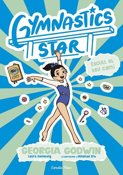 GYMNASTICS STAR 3. ESCULL EL TEU CAMÍ | 9791387783419 | GODWIN, GEORGIA | Llibreria Ombra | Llibreria online de Rubí, Barcelona | Comprar llibres en català i castellà online