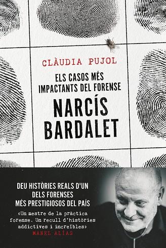 ELS CASOS MÉS IMPACTANTS DEL FORENSE NARCÍS BARDALET | 9788411730327 | PUJOL DEVESA, CLÀUDIA/BARDALET VIÑALS, NARCÍS | Llibreria Ombra | Llibreria online de Rubí, Barcelona | Comprar llibres en català i castellà online