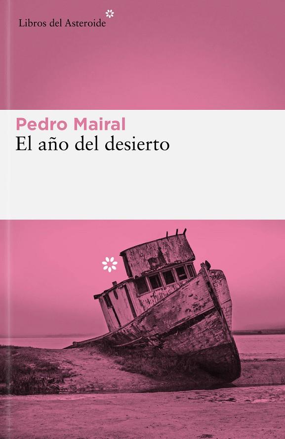 EL AÑO DEL DESIERTO | 9788419089427 | MAIRAL, PEDRO | Llibreria Ombra | Llibreria online de Rubí, Barcelona | Comprar llibres en català i castellà online