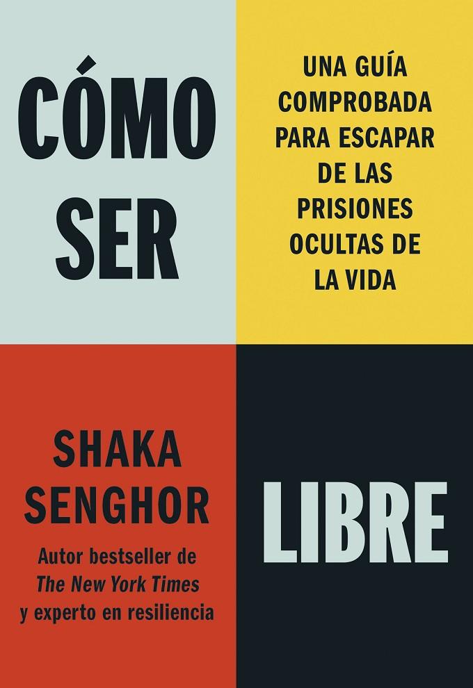 CÓMO SER LIBRE | 9788411193177 | SENGHOR, SHAKA | Llibreria Ombra | Llibreria online de Rubí, Barcelona | Comprar llibres en català i castellà online