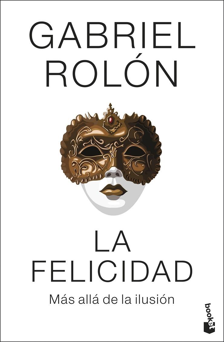 LA FELICIDAD | 9788408313953 | ROLÓN, GABRIEL | Llibreria Ombra | Llibreria online de Rubí, Barcelona | Comprar llibres en català i castellà online