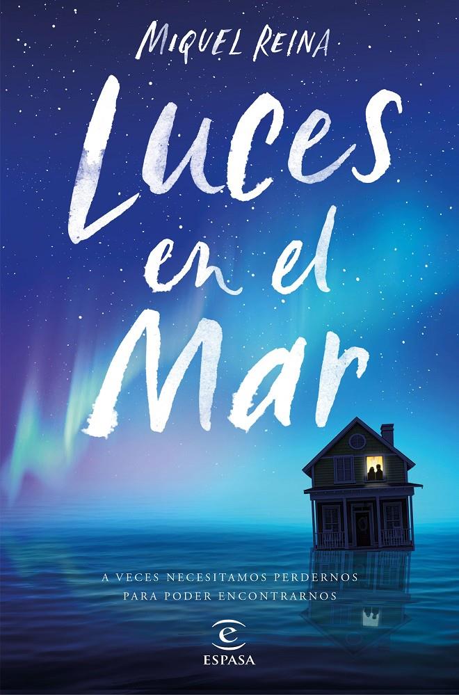 LUCES EN EL MAR | 9788467051650 | REINA ANTOLÍN, MIQUEL | Llibreria Ombra | Llibreria online de Rubí, Barcelona | Comprar llibres en català i castellà online