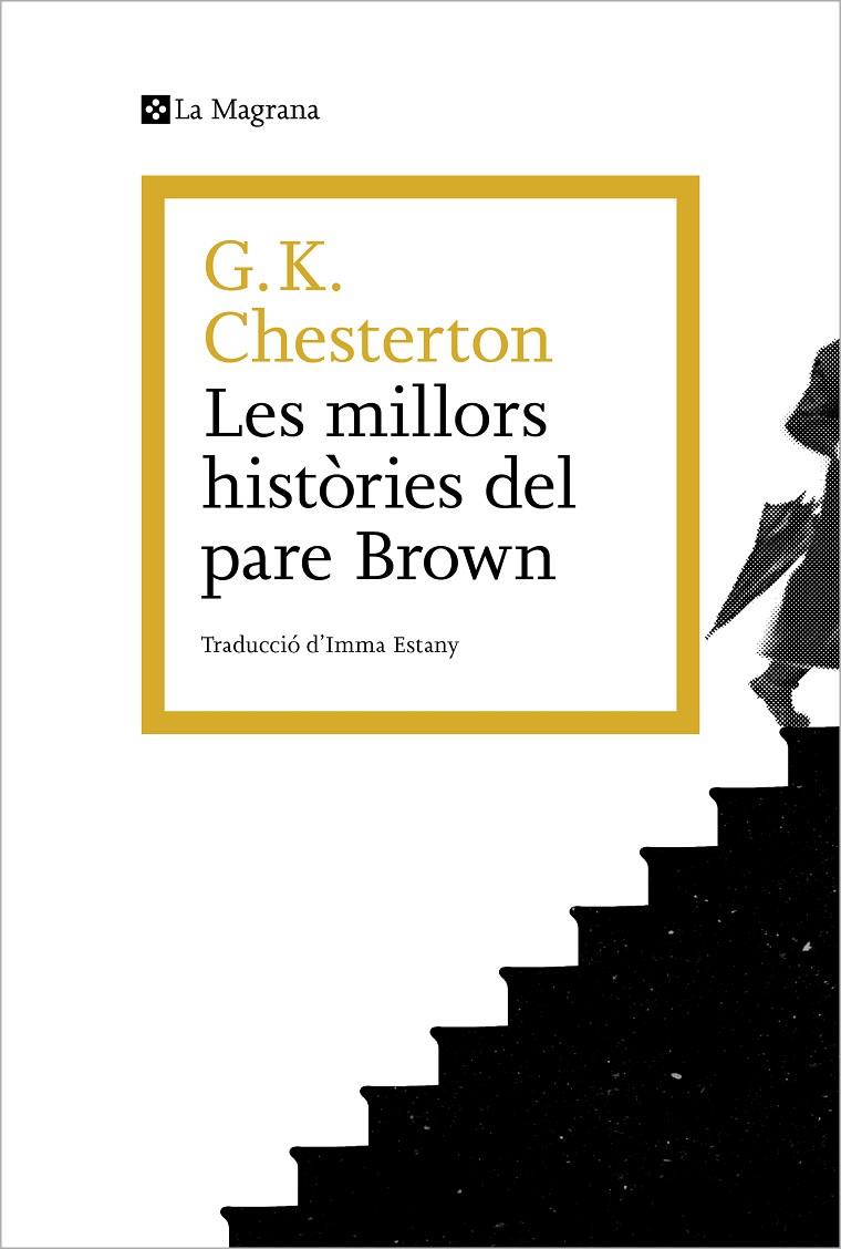 LES MILLORS HISTÒRIES DEL PARE BROWN | 9788419013965 | CHESTERTON, G.K. | Llibreria Ombra | Llibreria online de Rubí, Barcelona | Comprar llibres en català i castellà online