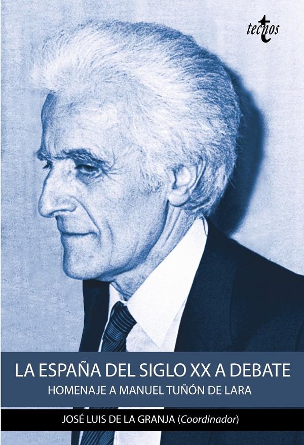 LA ESPAÑA DEL SIGLO XX A DEBATE | 9788430971923 | GRANJA, JOSÉ LUIS/PÉREZ GARZÓN, JUAN SISINIO/GONZÁLEZ CALLEJA, EDUARDO/SÁNCHEZ RECIO, GLICERIO/PÉREZ | Llibreria Ombra | Llibreria online de Rubí, Barcelona | Comprar llibres en català i castellà online