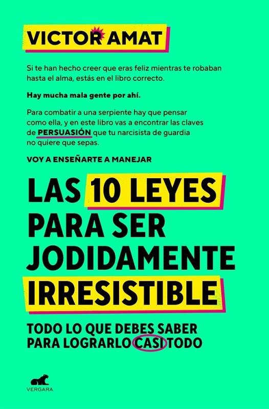 LAS 10 LEYES PARA SER JODIDAMENTE IRRESISTIBLE | 9788410467330 | AMAT, VICTOR | Llibreria Ombra | Llibreria online de Rubí, Barcelona | Comprar llibres en català i castellà online