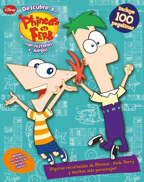 DESCUBRE A PHINEAS Y FERB CON HISTORIAS Y JUEGOS | 9788499513638 | DISNEY | Llibreria Ombra | Llibreria online de Rubí, Barcelona | Comprar llibres en català i castellà online