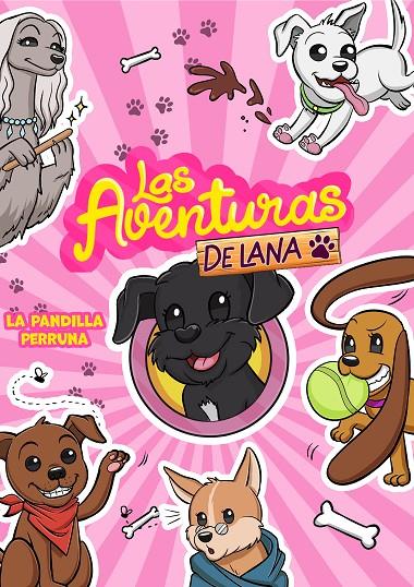 LA PANDILLA PERRUNA (LAS AVENTURAS DE LANA) | 9788418057878 | LAS AVENTURAS DE LANA, | Llibreria Ombra | Llibreria online de Rubí, Barcelona | Comprar llibres en català i castellà online