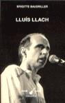 LLUÍS LLACH CANÇONER | 9788437618517 | BAUDRILLER, BRIGITTE | Llibreria Ombra | Llibreria online de Rubí, Barcelona | Comprar llibres en català i castellà online