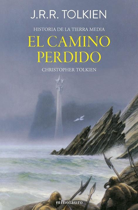 Hª TIERRA MEDIA Nº05/12 - EL CAMINO PERDIDO Y OTROS RELATOS | 9788445013410 | TOLKIEN, J. R. R. | Llibreria Ombra | Llibreria online de Rubí, Barcelona | Comprar llibres en català i castellà online