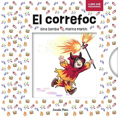 EL CORREFOC AMB MECANISMES | 9791387783044 | SAMBA, GINA | Llibreria Ombra | Llibreria online de Rubí, Barcelona | Comprar llibres en català i castellà online
