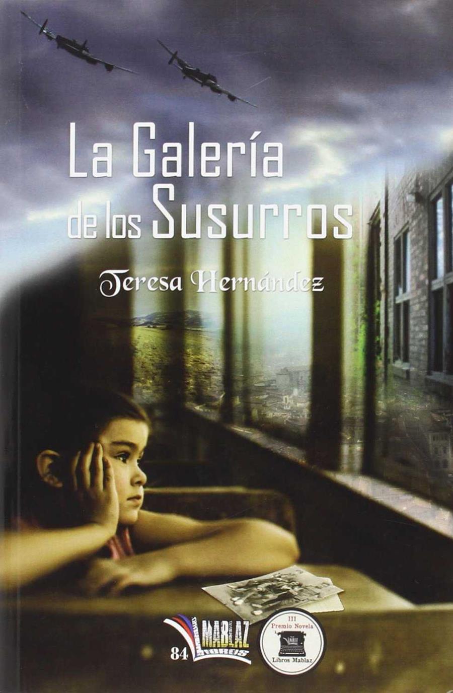 LA GALERIA DE LOS SUSURROS | 9788494493744 | TERESA HERNANDEZ | Llibreria Ombra | Llibreria online de Rubí, Barcelona | Comprar llibres en català i castellà online