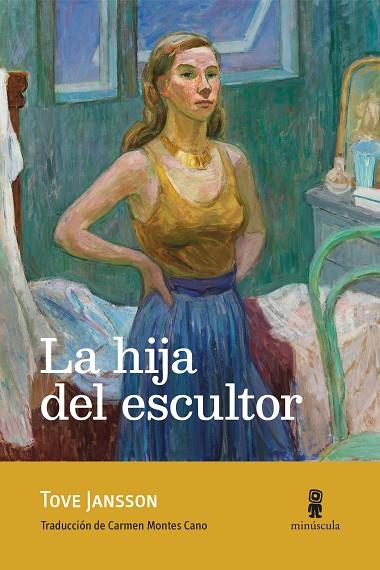 LA HIJA DEL ESCULTOR | 9791399004038 | JANSSON, TOVE | Llibreria Ombra | Llibreria online de Rubí, Barcelona | Comprar llibres en català i castellà online