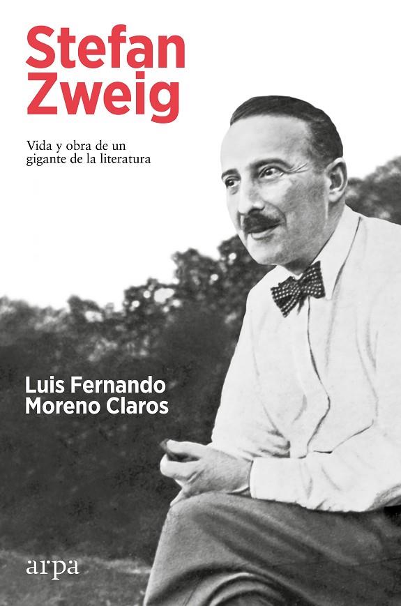 STEFAN ZWEIG. VIDA Y OBRA DE UN GIGANTE DE LA LITERATURA | 9788419558251 | MORENO CLAROS, LUIS FERNANDO | Llibreria Ombra | Llibreria online de Rubí, Barcelona | Comprar llibres en català i castellà online