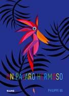 UN PAJARO HERMOSO | 9788498016444 | PHILIPPE UG | Llibreria Ombra | Llibreria online de Rubí, Barcelona | Comprar llibres en català i castellà online