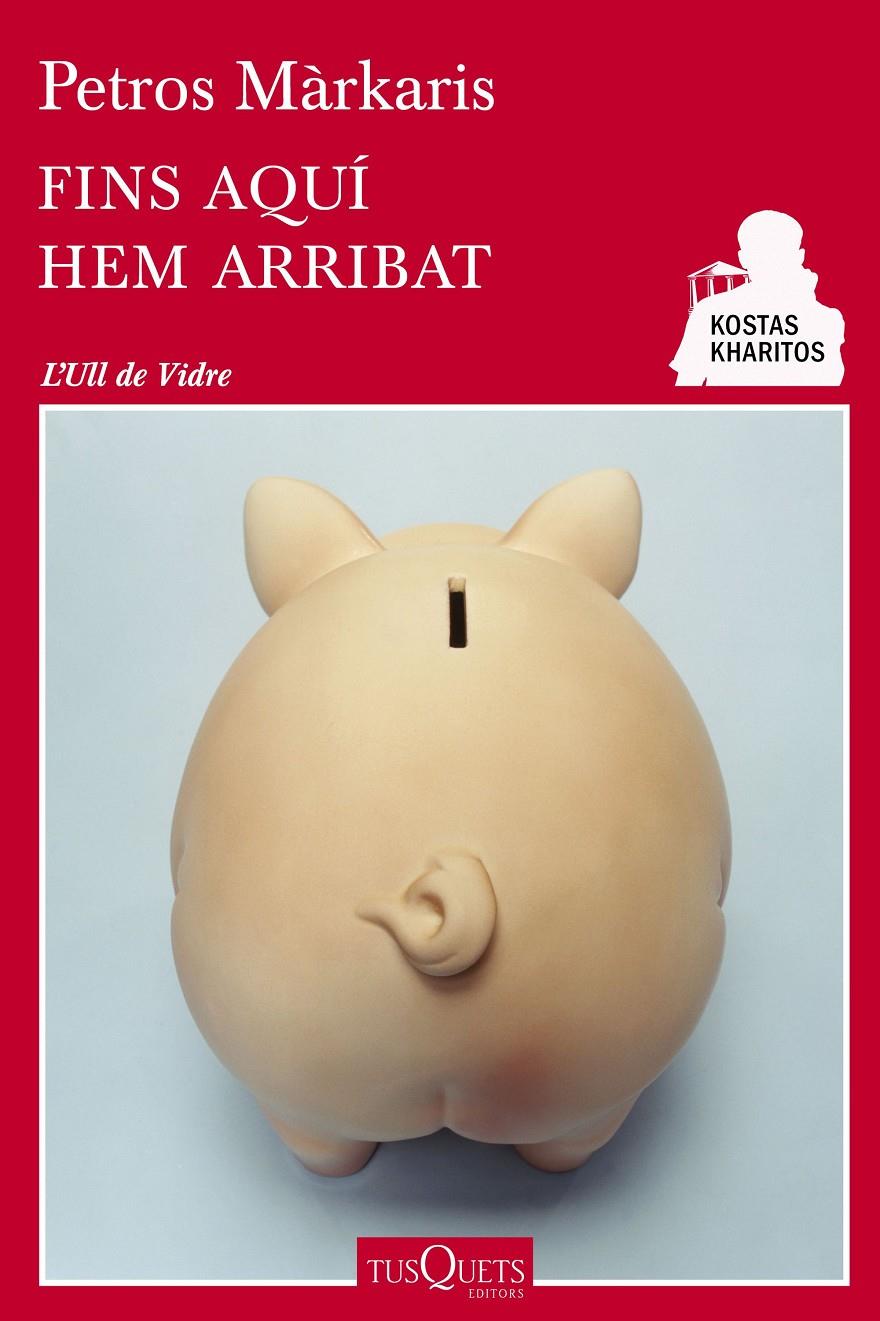 FINS AQUÍ HEM ARRIBAT | 9788490660744 | PETROS MÁRKARIS | Llibreria Ombra | Llibreria online de Rubí, Barcelona | Comprar llibres en català i castellà online