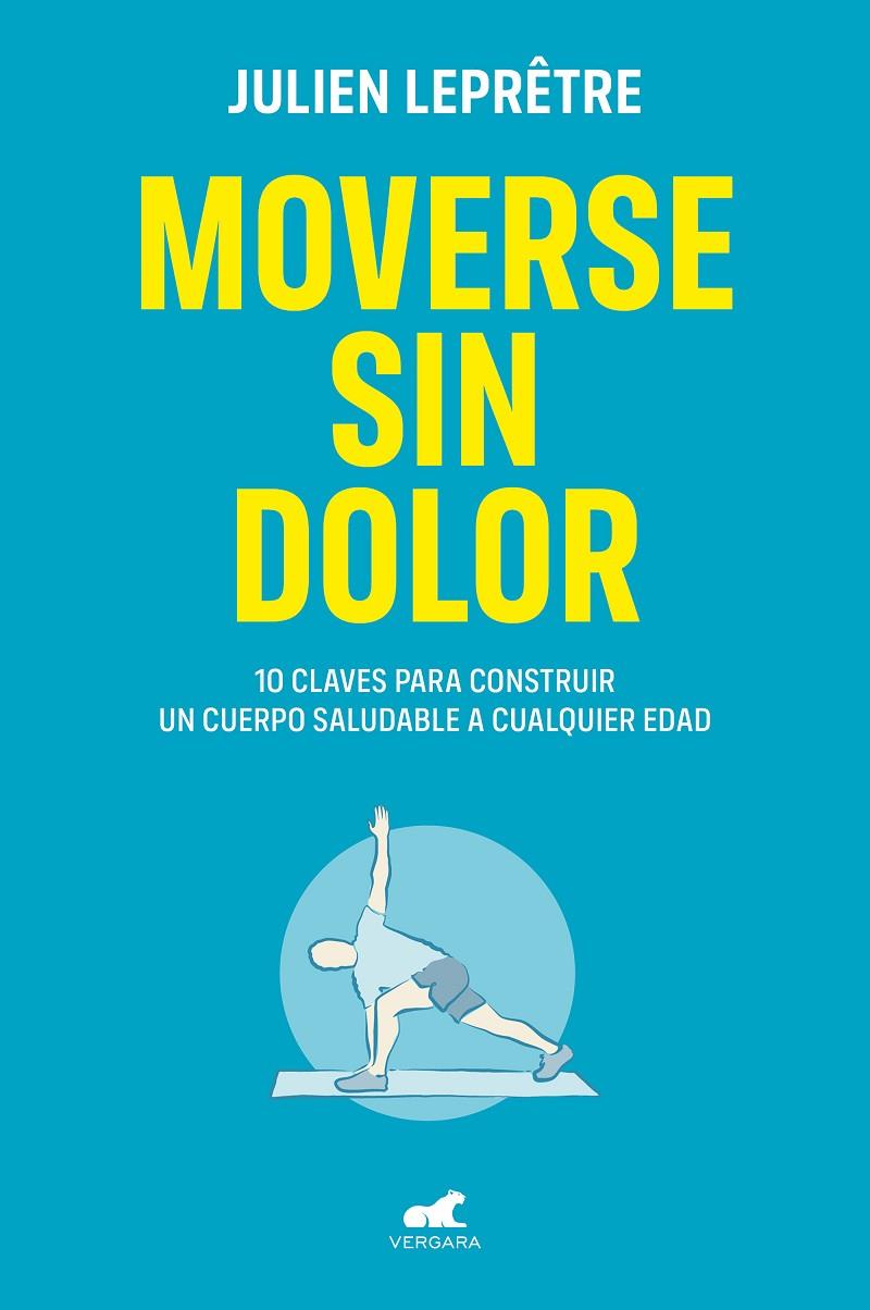 MOVERSE SIN DOLOR | 9788418045264 | LEPRÊTRE, JULIEN | Llibreria Ombra | Llibreria online de Rubí, Barcelona | Comprar llibres en català i castellà online