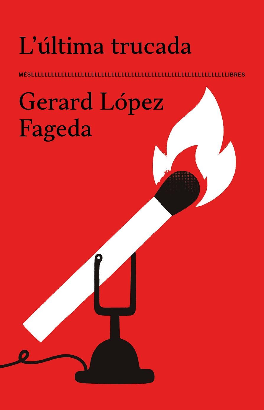 L'ÚLTIMA TRUCADA | 9788417353759 | GERARD LÓPEZ FAGEDA | Llibreria Ombra | Llibreria online de Rubí, Barcelona | Comprar llibres en català i castellà online